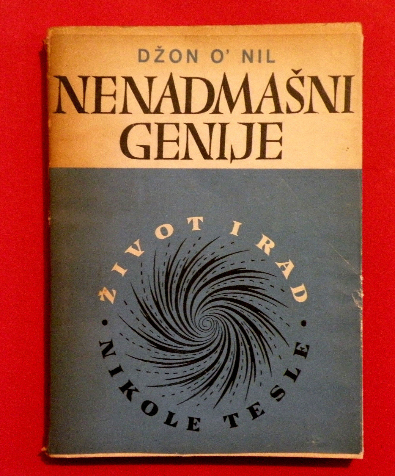 PRODIGAL GENIUS NIKOLA TESLA 1956  BY JOHN J. O'NEILL UNIQUE RARE EXYU BOOK