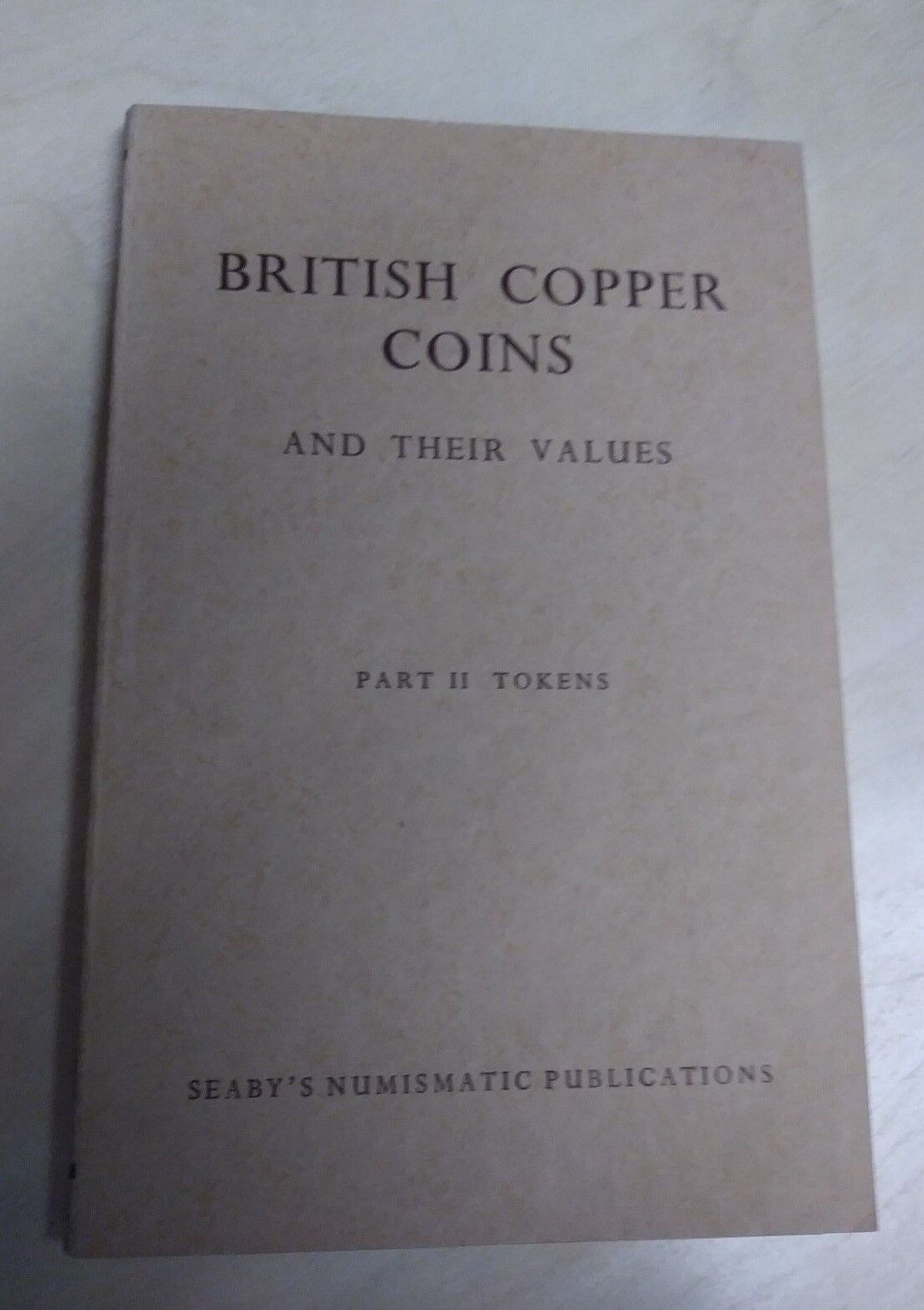 British Copper Coins and Their Values Part II Tokens Seaby