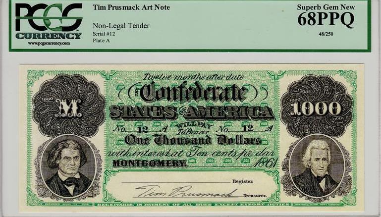  TIM PRUSMACK MONEY ART $1000 CONFEDERATE NOTE SUPERB GEM NEW 68 -AMAZING