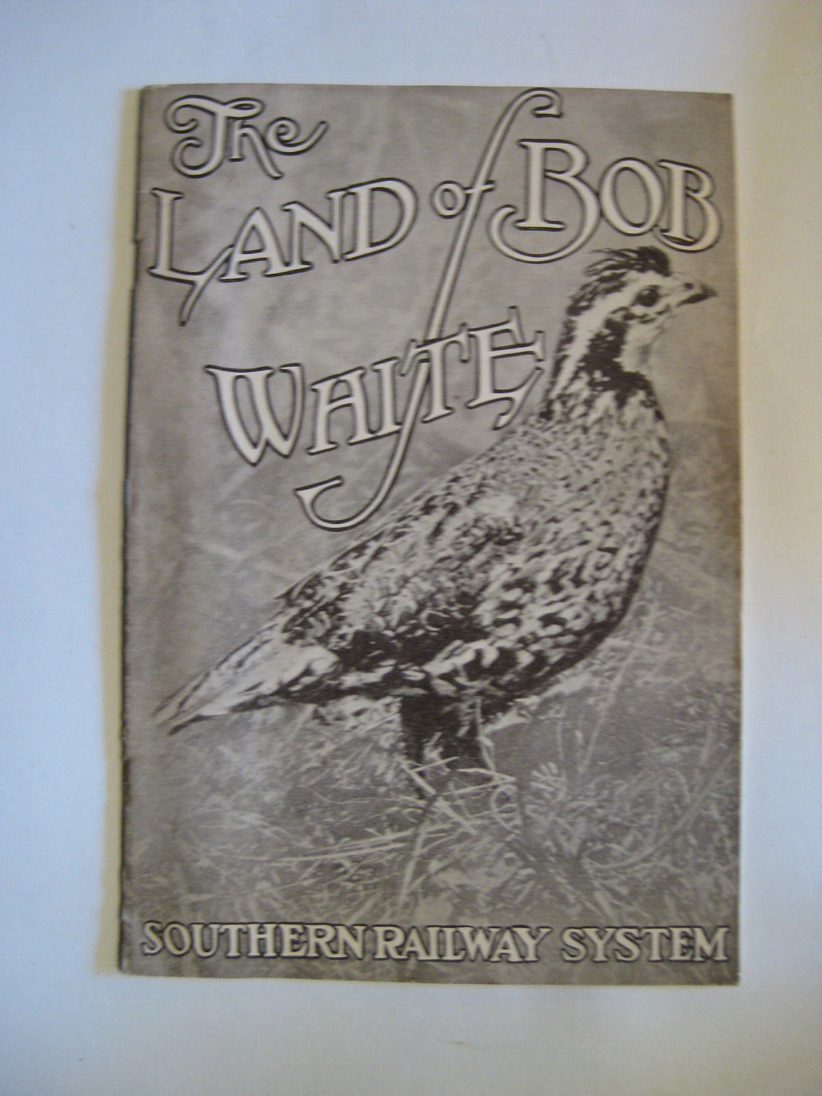 1920's /30's BOOKLET: LAND OF BOB WHITE. HENRY LANIER. SOUTHERN RAILWAY SYSTEM. 1920's /30's BOOKLET: LAND OF BOB WHITE. HENRY LANIER. SOUTHERN RAILWAY SYSTEM.