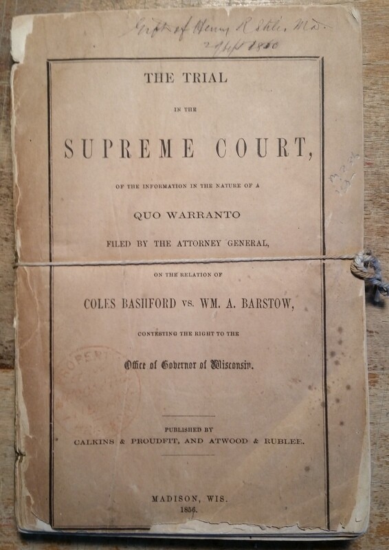 1856 Wisconsin Supreme Court Trial Coels Bashford vs William Barstow 1st Recall 1856 Wisconsin Supreme Court Trial Coels Bashford vs William Barstow 1st Recall