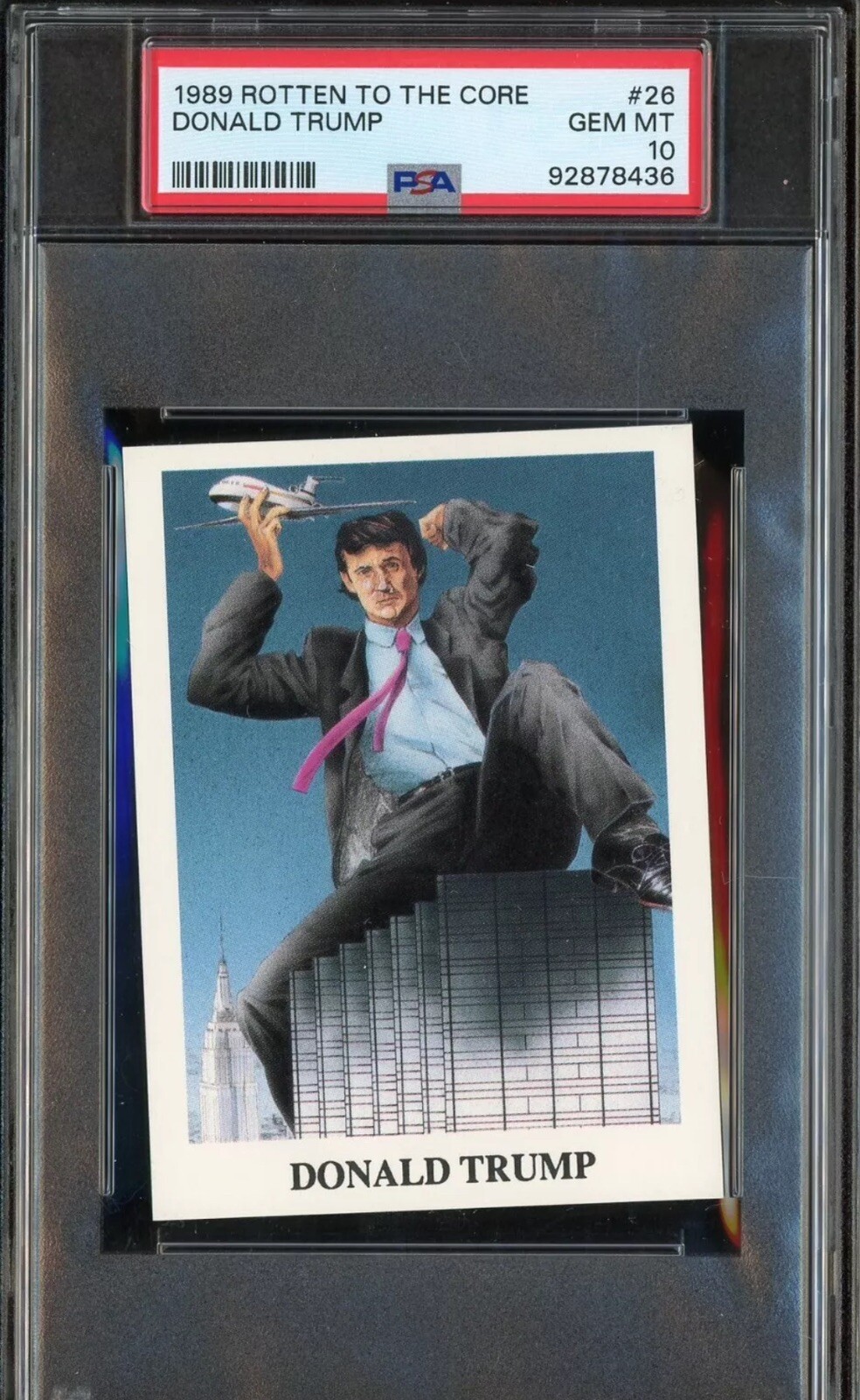 1989 Rotten To The Core #26 President Donald Trump RC Rookie PSA 10 GEM MINT