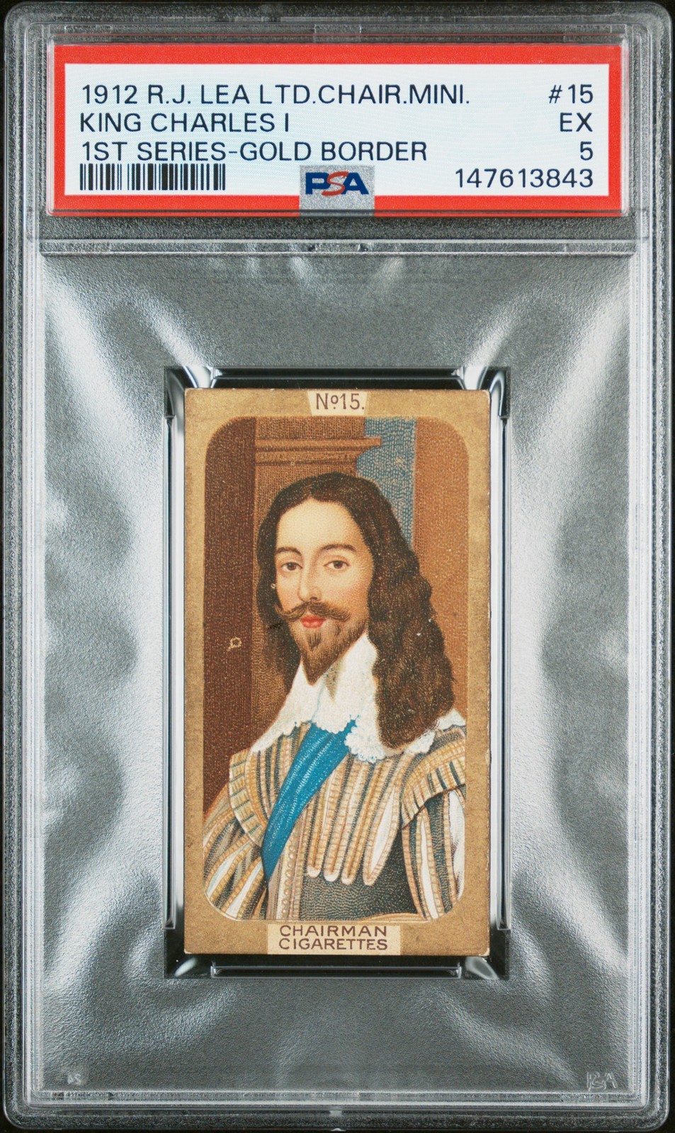 1912 R.J. LEA LTD CHAIRMAN MINIATURES FIRST SERIES #15 KING CHARLES I PSA 5