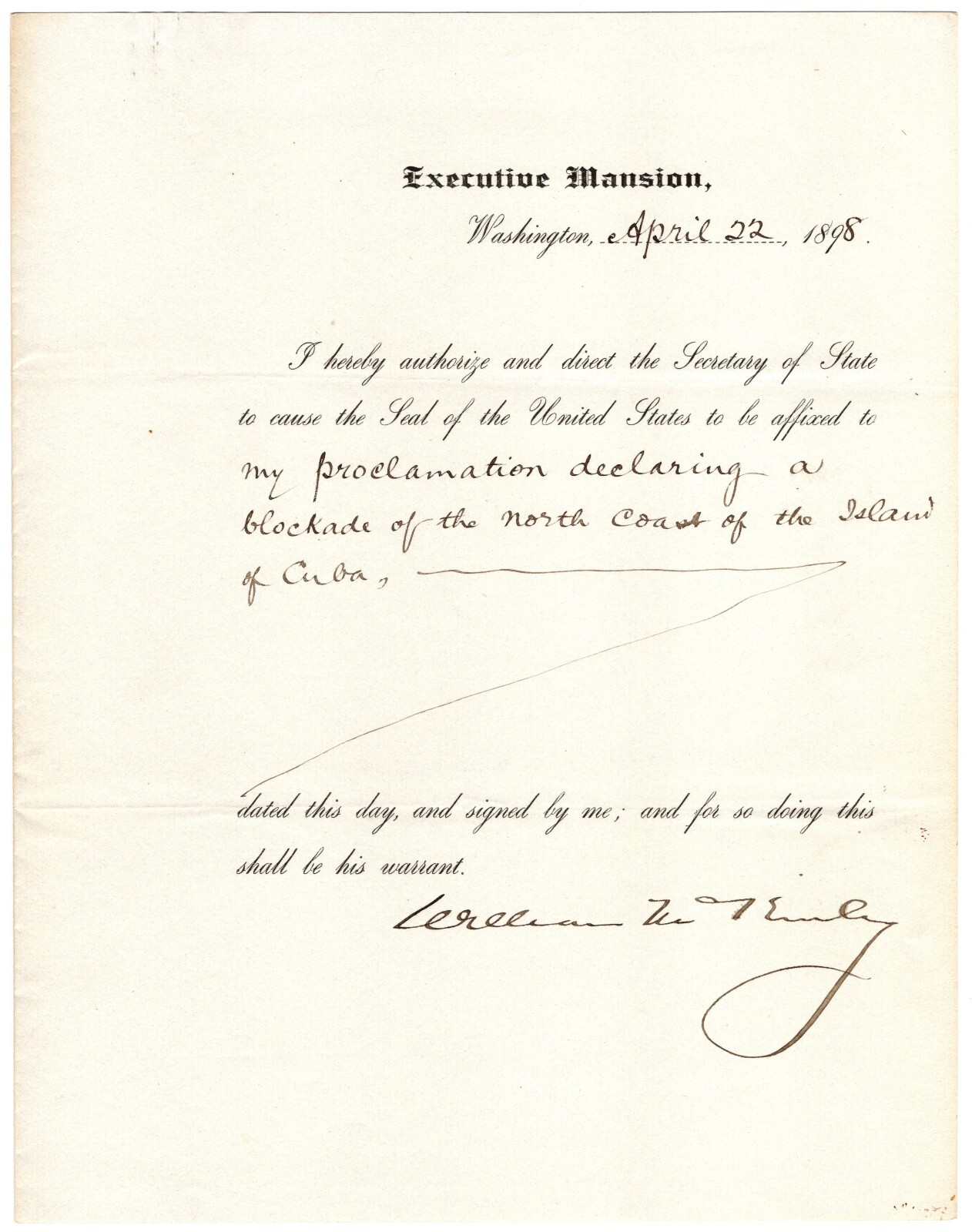 William McKinley - Document Signed - Orders Cuba Blockade - Starts Span-Amer War William McKinley - Document Signed - Orders Cuba Blockade - Starts Span-Amer War