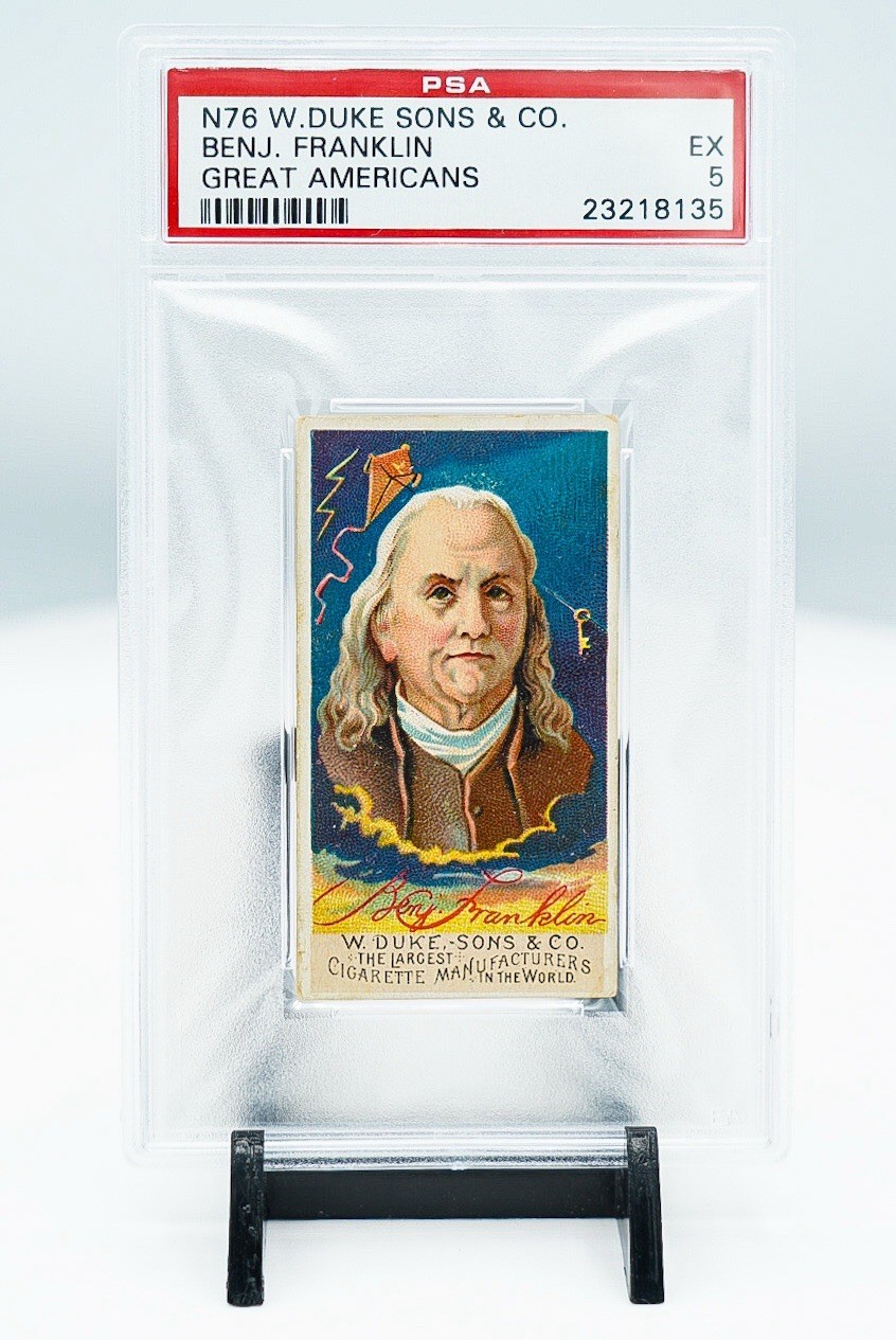 1888 N76 W. DUKE SONS & CO BENJAMIN FRANKLIN GREAT AMERICANS PSA 5 USA INVENTOR 1888 N76 W. DUKE SONS & CO BENJAMIN FRANKLIN GREAT AMERICANS PSA 5 USA INVENTOR