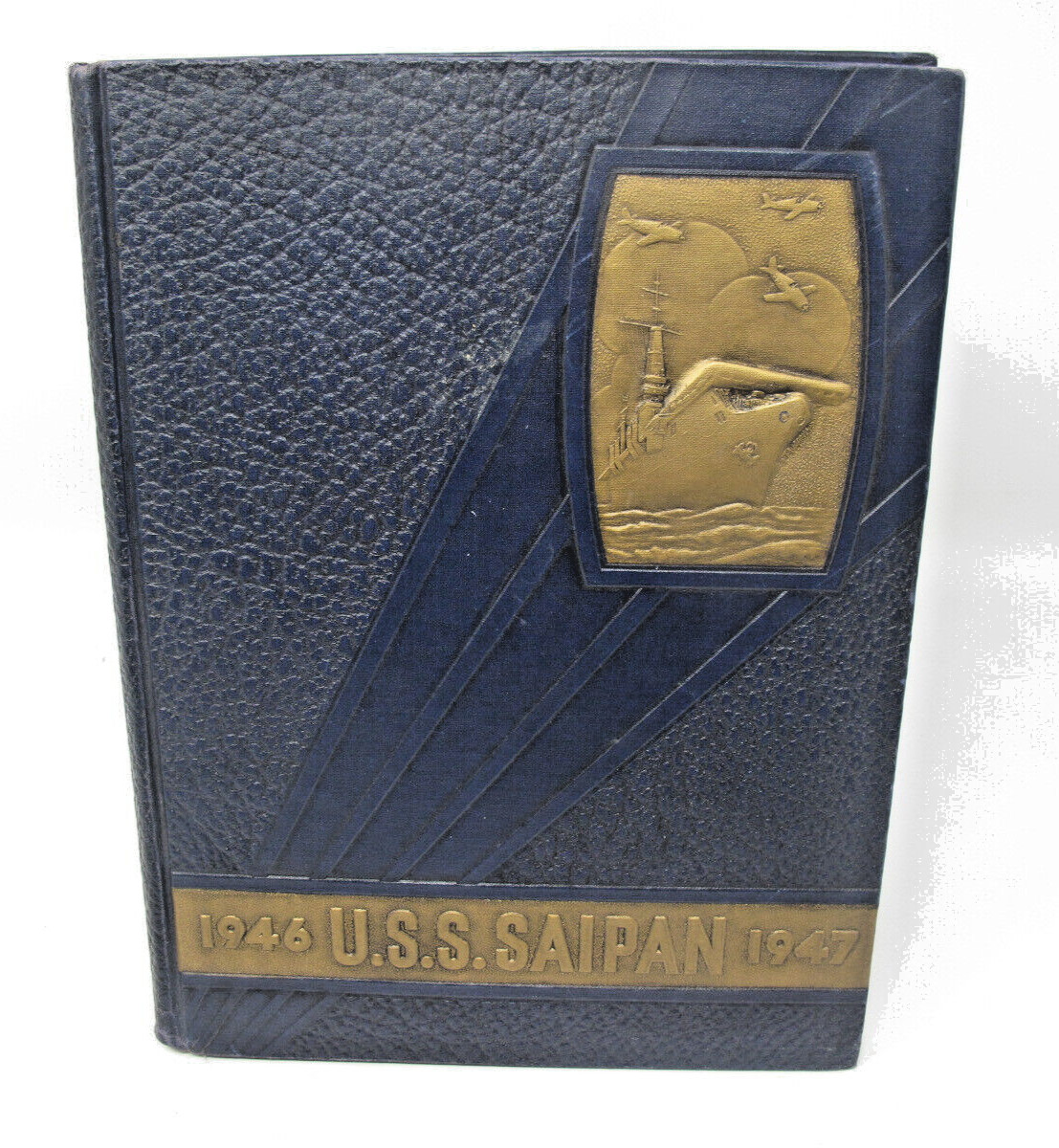 USS SAIPAN CVL-48 1946 1947 MAIDEN SHAKEDOWN CRUISE BOOK FIRST YEAR USS SAIPAN CVL-48 1946 1947 MAIDEN SHAKEDOWN CRUISE BOOK FIRST YEAR