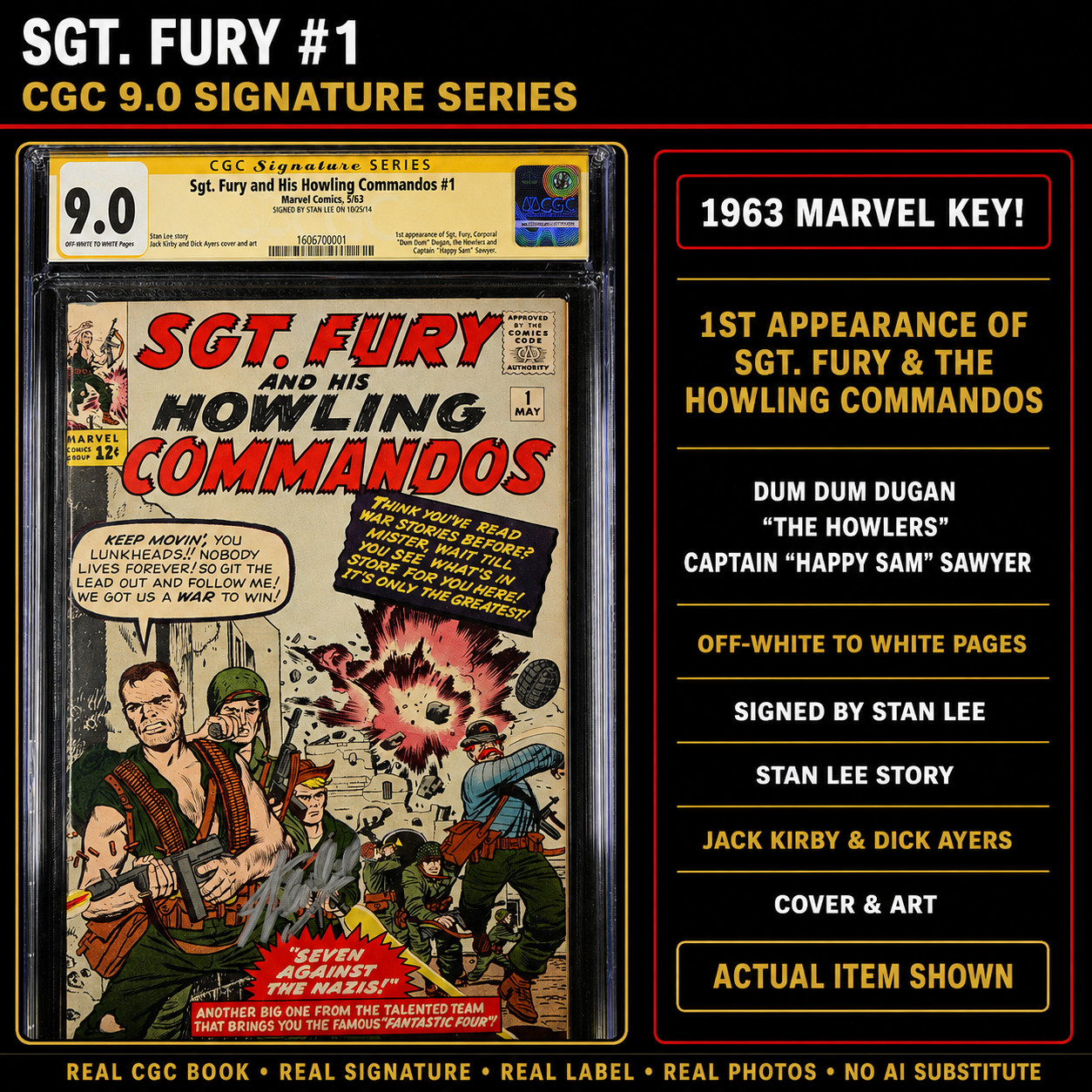 SGT. FURY #1 CGC 9.0 SS STAN LEE SINGLE HIGHEST GRADED #1606700001 SGT. FURY #1 CGC 9.0 SS STAN LEE SINGLE HIGHEST GRADED #1606700001