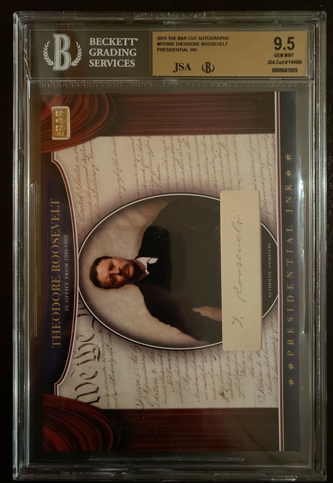 PRESIDENT THEODORE ROOSEVELT JSA AUTO THE BAR  1.5 GRAMS 14K GOLD BAR BGS 9.5