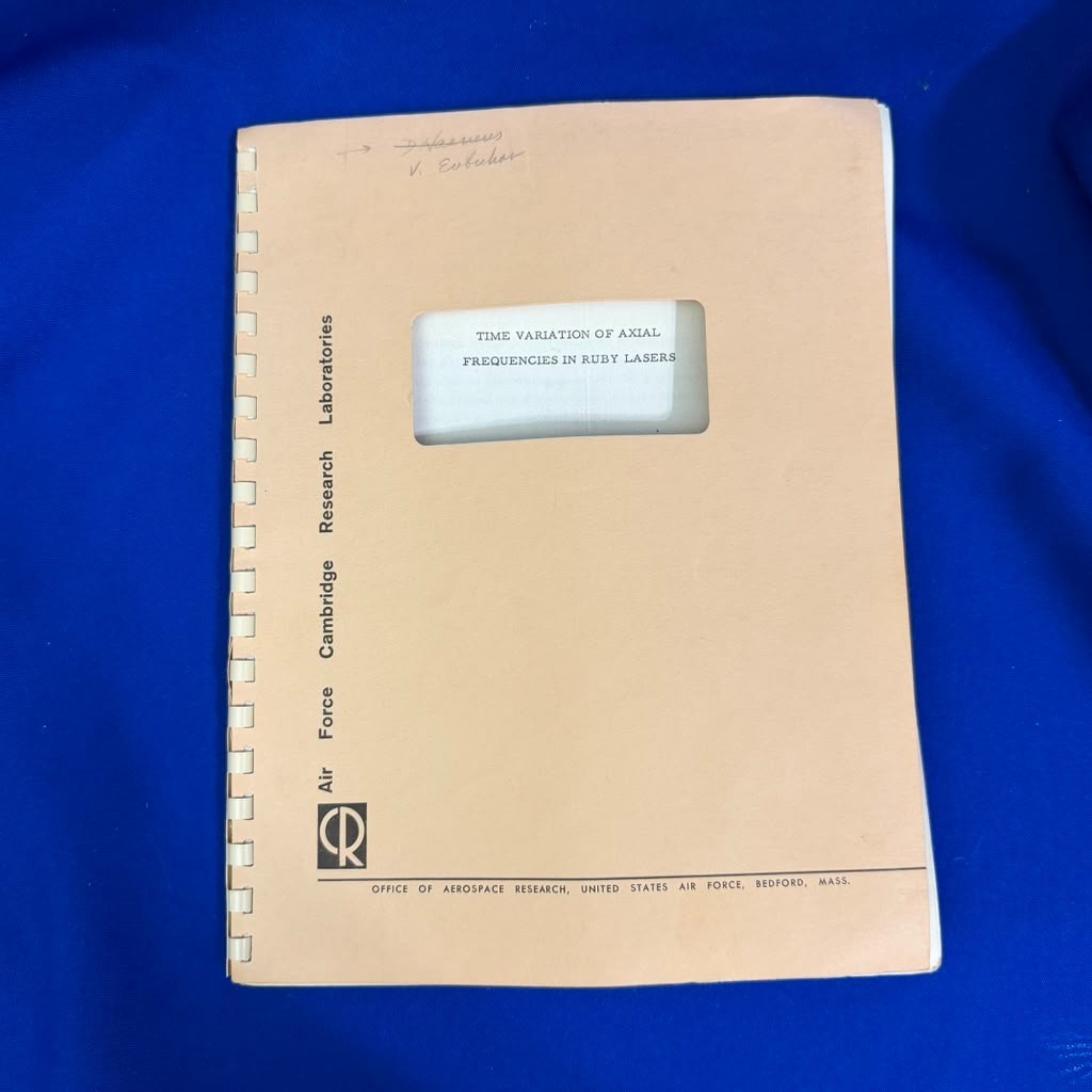 Rare 1962 USAF Ruby Laser Research Report AFCRL Stickley White Bradbury Evtuhov Rare 1962 USAF Ruby Laser Research Report AFCRL Stickley White Bradbury Evtuhov