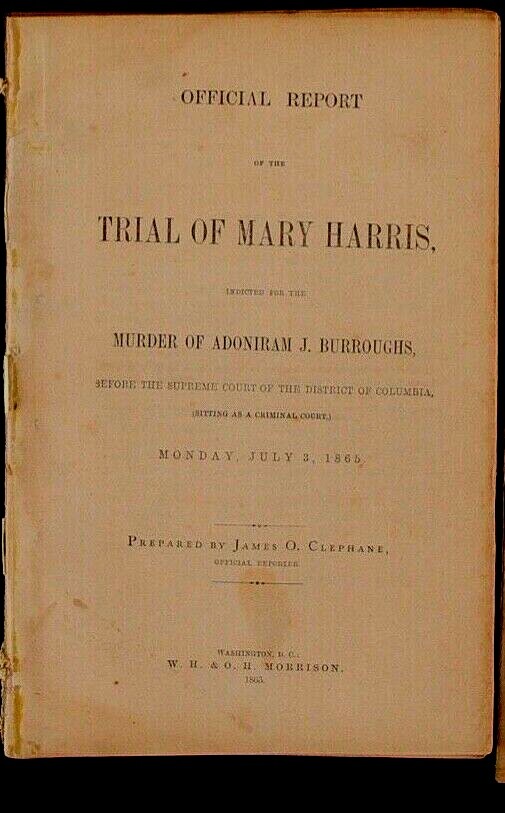 1865 Official Report Book on The Murder Trial of Mary Harris 