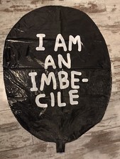 David Shrigley for Banksy ‘I am an imbecile’ balloon from Dismaland park (2015) picture