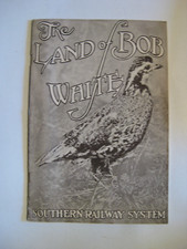 1920's /30's BOOKLET: LAND OF BOB WHITE. HENRY LANIER. SOUTHERN RAILWAY SYSTEM.  picture
