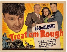 Peggy Moran SIGNED - original Lobby Card TREAT ‘EM ROUGH (1941) w/Eddie Albert picture