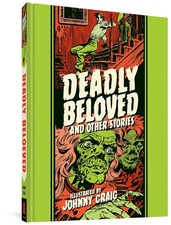Deadly Beloved And Other Stories (The Fantagraphics EC Comics Artists Library) picture