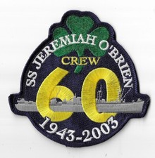 SS JEREMIAH O'BRIEN CREW 60 YEARS 1943-2003 PATCH 4-3/8
