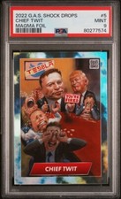 2022 G.A.S Shock Drops Magma Foil TRUMP ELON MUSK  - CHIEF TWIT - PSA 9 Pop1 /50 picture