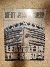 If It Ain't Red Leave It In The Shed Farmall Tractor Metal Tin Sign 12x16