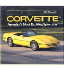 Corvette America's Most Exciting Sportscar Bill Reynolds 1993 HC Car Book picture
