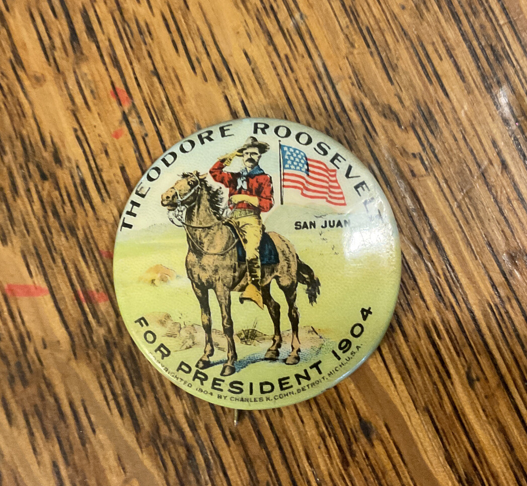 Teddy Roosevelt 1904 Campaign Pin Button 1 1/4 Teddy Roosevelt 1904 Campaign Pin Button 1 1/4