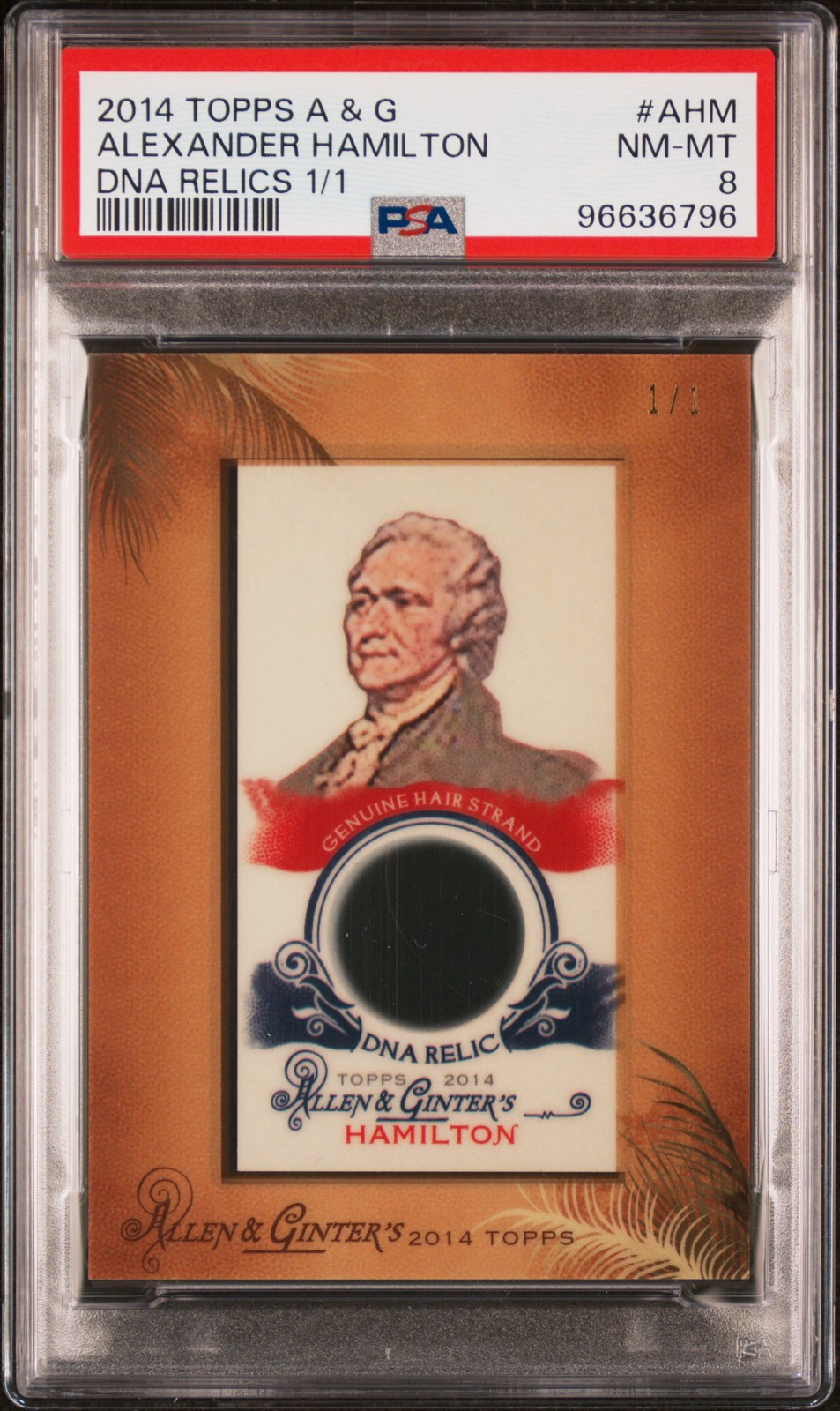 2014 TOPPS ALLEN & GINTER DNA RELICS #AHM ALEXANDER HAMILTON 1/1 PSA 8 2014 TOPPS ALLEN & GINTER DNA RELICS #AHM ALEXANDER HAMILTON 1/1 PSA 8
